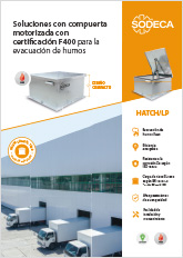 SOLUCIONES CON COMPUERTA MOTORIZADA CON CERTIFICACIÓN F400 PARA LA EVACUACIÓN DE HUMOS